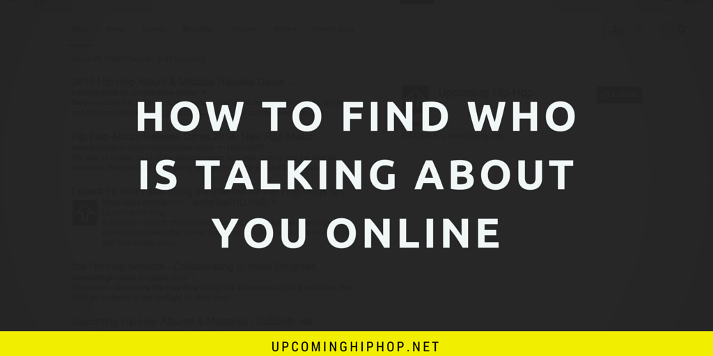 How To Find Who Is Talking About You Online