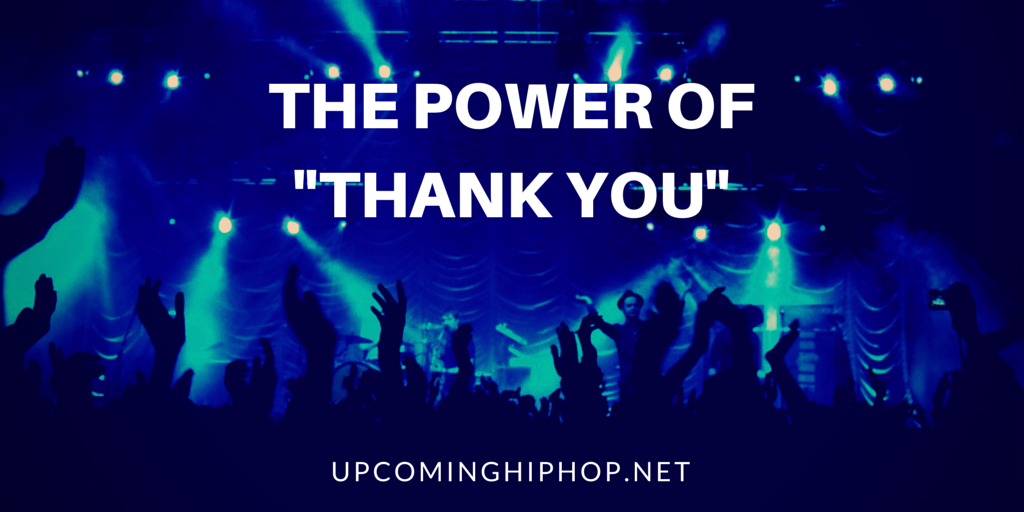 The Power of Thank You - Upcoming Hip Hop