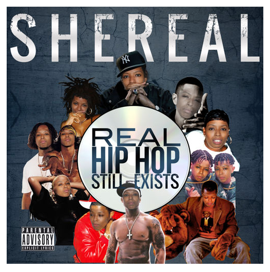 REAL HIP HOP STILL EXISTS - SheReal