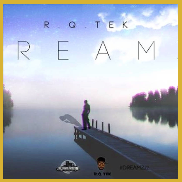 [Audio] "DreamZz" - R.Q. Tek