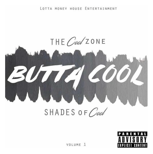 [Mixtape] 'The Cool Zone (Shades Of Cool) Vol.1' - Butta Cool