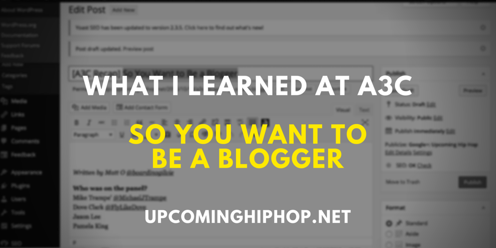 [A3C Recap] So You Want to Be a Blogger