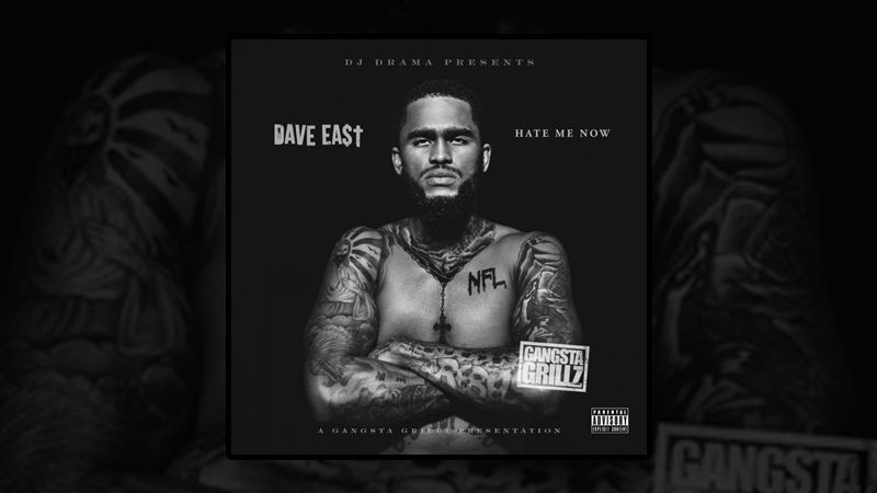 Dave East Hate Me Now