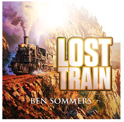 [Audio] "Lost Train" - Ben Sommers