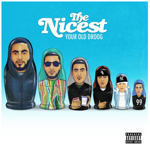 [EP] 'THE NICEST' - Your Old Droog