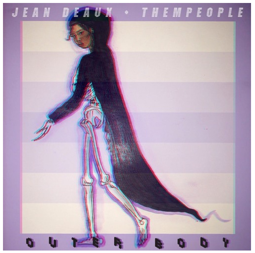 [Audio] OUTER BODY EP - Jean Deaux