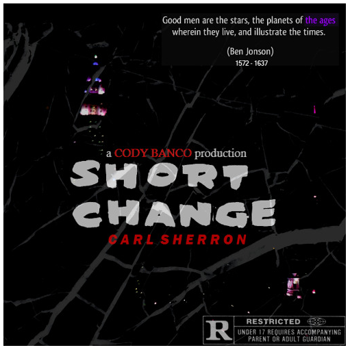 [Audio] "Short Change" - Carl Sherron