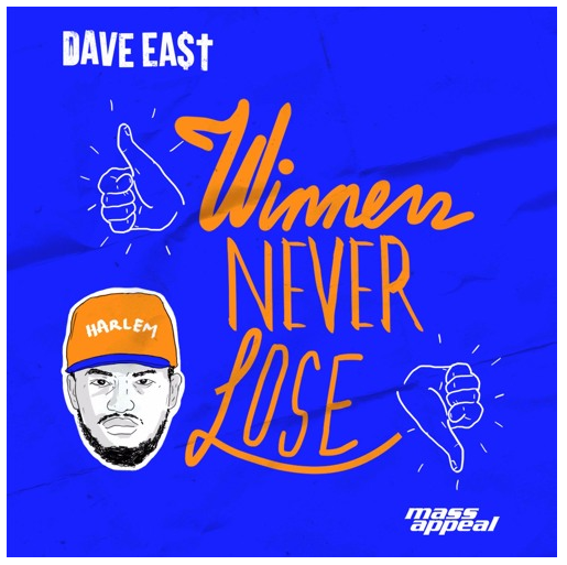 [Audio] "Winners Never Lose" - Dave East