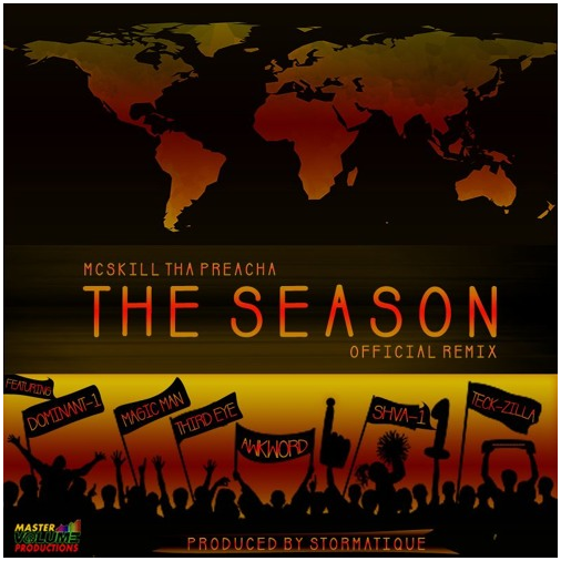 The Season (Official Remix) Ft. Dominant - 1, Magic Man, Third Eye, Awkword, Shva - 1 & Teck - Zilla