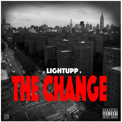 [Audio] "The Change" - LightUpp Prod. by Kurt Gowdy