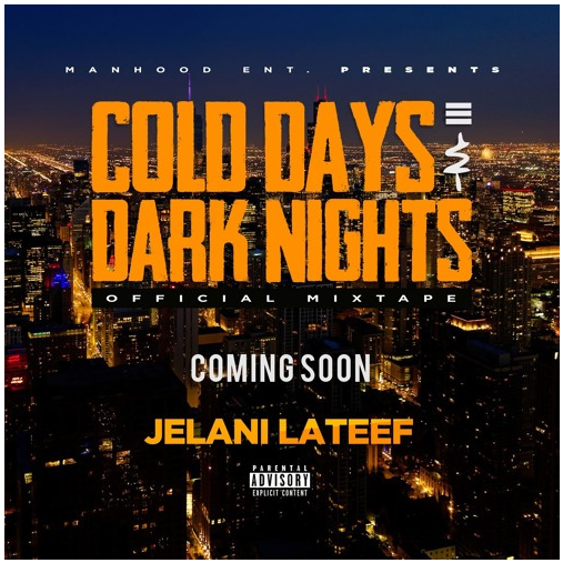 [New Music] 'Cold Days and Dark Nights' - Jelani Lateef