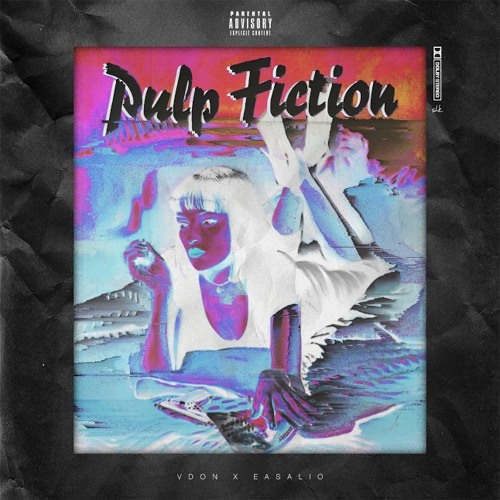 [Audio] "Pulp Fiction" - V DON FT. EASALIO