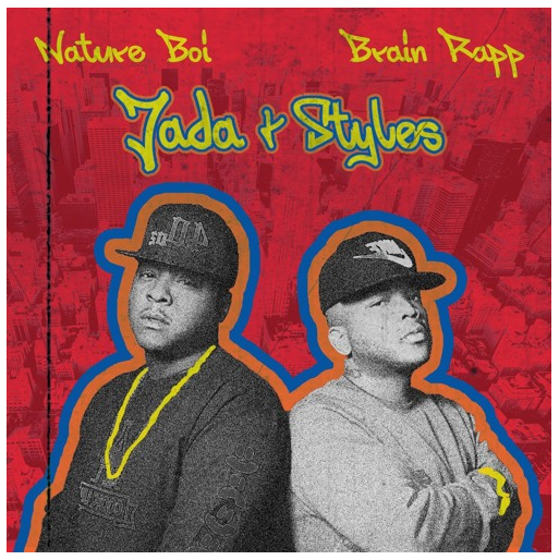 [Audio] "Jada & Styles" - Nature Boi And Brain Rapp