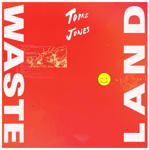 [Audio] "Wasteland" - Topaz Jones