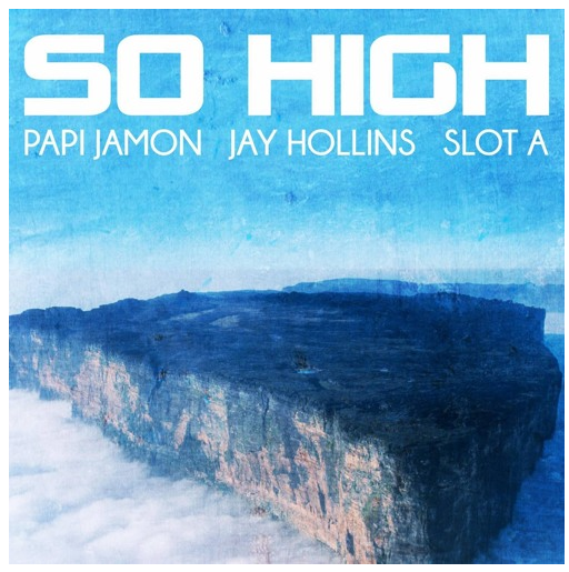 [Audio] "So High" - Papi Jamon ft. Jay Hollins