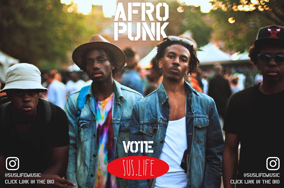 Vote for Sus.Life for AfroPunk’s Battle of the Bands
