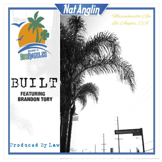 [Audio] "Built" - Nat Anglin ft. Brandon Tory