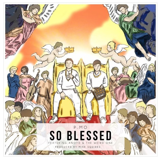[Audio] "So Blessed" - P.MO ft. ANoyd & The Weird One (Prod. By Mike Squires)