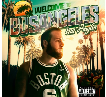 [New Music] 'Welcome To BosAngeles' - Nat Anglin