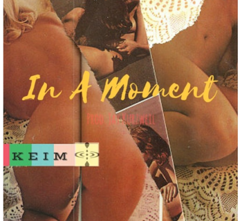 [Audio] " In A Moment" - K E I M