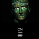 [Audio] Chad Michael "Make Me Legend" ft. K.A.A.N. (prod. d. boy)