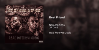 [Audio] Nep Jennings & JP One - "Best Friend"