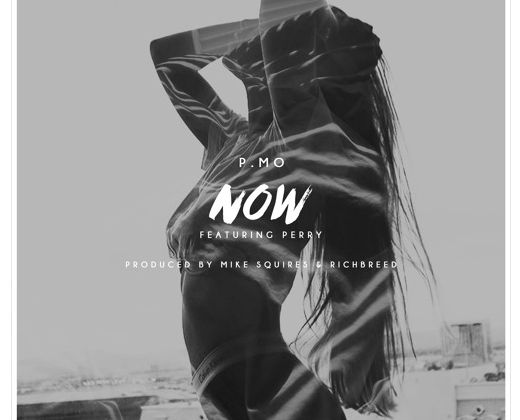 [Audio] P.MO - "Now" ft. Perry (Prod. By Mike Squires & RichBreed)