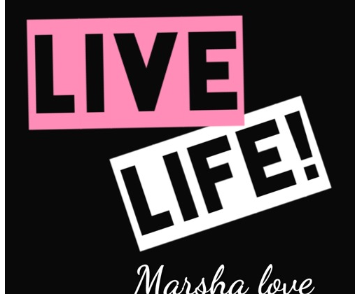 Marsha Love - "Live Love"