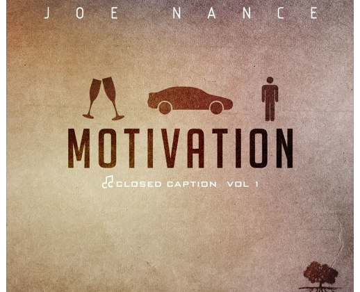 Joe Nance Aims to Motivate Fans with New EP Closed Caption Vol.1