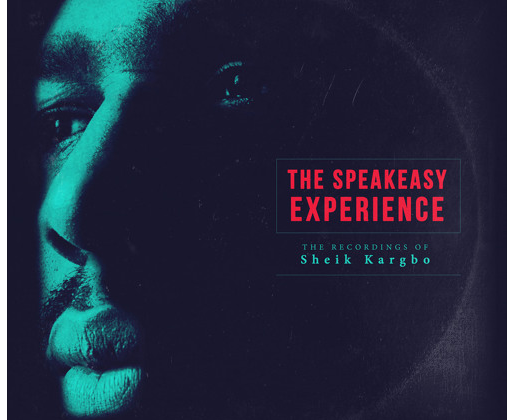 Sheik Kargbo - The Speakeasy Experience (Album)