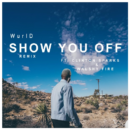 Clinton Sparks x Walshy Fire - "Show You Off" [Remix]