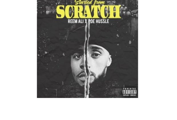 Started From Scratch - Poe Hussle x Reem Ali