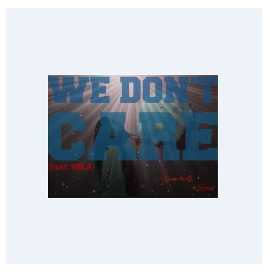 [Audio] "We Don't Care" - Kwoat