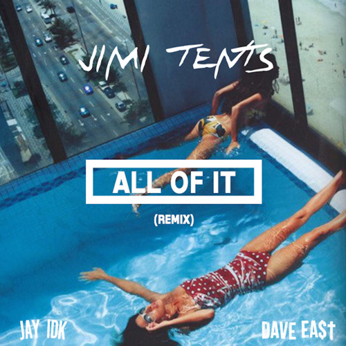 [Audio] "All of it remix" - Jimi Tents feat. Jay IDK & Dave East
