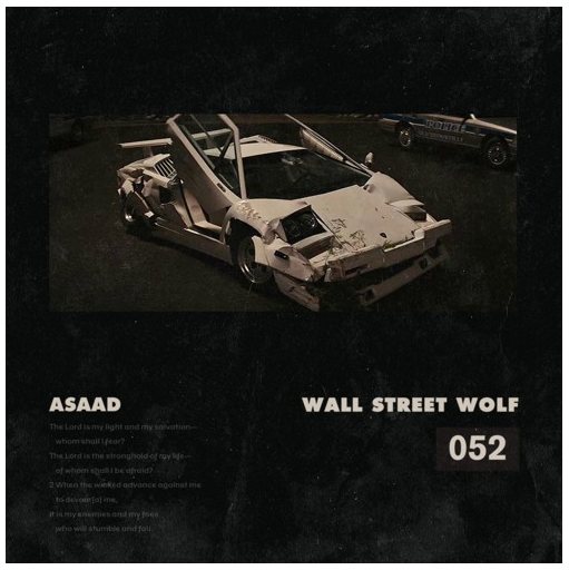 [Audio] "Wall Street Wolf" - Asaad