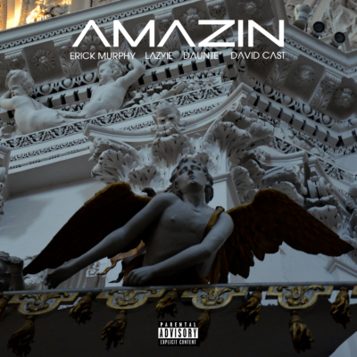 [Audio] "Amazin'" - Erick Murphy ft. Layzie, Daunté & David Cast