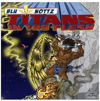 [New Music] Blu & Nottz - 'Titans in the Flesh' EP