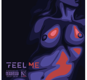 Noetic - “Feel Me” ft. Kirk Stillz
