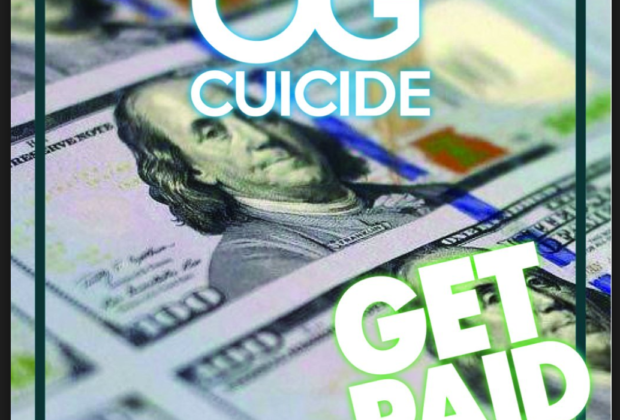 OG Cuicide - "Get Paid" Ft. Freddie Bubbs