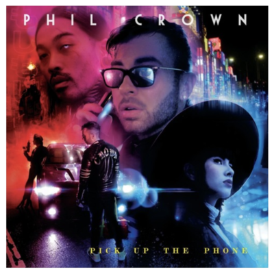 Phil Crown - "Pick Up The Phone"